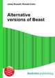 Alternative versions of Beast, Jesse Russell,Ronald Cohn 