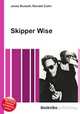 Skipper Wise, Jesse Russell,Ronald Cohn 