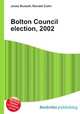 Bolton Council election, 2002, Jesse Russell,Ronald Cohn 