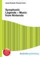 Symphonic Legends – Music from Nintendo, Jesse Russell,Ronald Cohn 