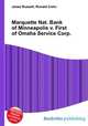 Marquette Nat. Bank of Minneapolis v. First of Omaha Service Corp., Jesse Russell,Ronald Cohn 