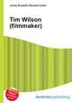 Tim Wilson (filmmaker), Jesse Russell,Ronald Cohn 