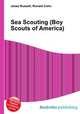 Sea Scouting (Boy Scouts of America), Jesse Russell,Ronald Cohn 