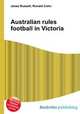 Australian rules football in Victoria, Jesse Russell,Ronald Cohn 