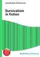 Survivalism in fiction, Jesse Russell,Ronald Cohn 
