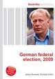 German federal election, 2009, Jesse Russell,Ronald Cohn 