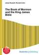 The Book of Mormon and the King James Bible, Jesse Russell,Ronald Cohn 