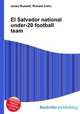 El Salvador national under-20 football team, Jesse Russell,Ronald Cohn 