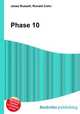 Phase 10, Jesse Russell,Ronald Cohn 