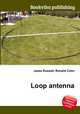 Loop antenna, Jesse Russell,Ronald Cohn 