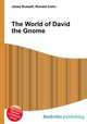 The World of David the Gnome, Jesse Russell,Ronald Cohn 