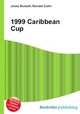 1999 Caribbean Cup, Jesse Russell,Ronald Cohn 