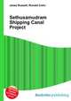 Sethusamudram Shipping Canal Project, Jesse Russell,Ronald Cohn 