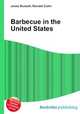 Barbecue in the United States, Jesse Russell,Ronald Cohn 