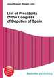 List of Presidents of the Congress of Deputies of Spain, Jesse Russell,Ronald Cohn 