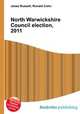 North Warwickshire Council election, 2011, Jesse Russell,Ronald Cohn 
