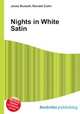 Nights in White Satin, Jesse Russell,Ronald Cohn 