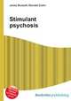 Stimulant psychosis, Jesse Russell,Ronald Cohn 