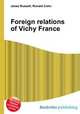 Foreign relations of Vichy France, Jesse Russell,Ronald Cohn 