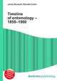 Timeline of entomology – 1850–1900, Jesse Russell,Ronald Cohn 