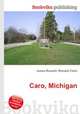 Caro, Michigan, Jesse Russell,Ronald Cohn 