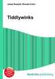 Tiddlywinks, Jesse Russell,Ronald Cohn 