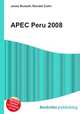 APEC Peru 2008, Jesse Russell,Ronald Cohn 