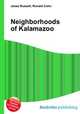 Neighborhoods of Kalamazoo, Jesse Russell,Ronald Cohn 
