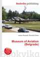 Museum of Aviation (Belgrade), Jesse Russell,Ronald Cohn 