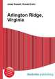 Arlington Ridge, Virginia, Jesse Russell,Ronald Cohn 
