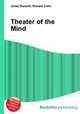 Theater of the Mind, Jesse Russell,Ronald Cohn 