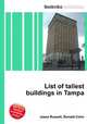 List of tallest buildings in Tampa, Jesse Russell,Ronald Cohn 