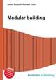 Modular building, Jesse Russell,Ronald Cohn 