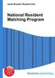 National Resident Matching Program, Jesse Russell,Ronald Cohn 
