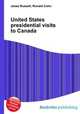 United States presidential visits to Canada, Jesse Russell,Ronald Cohn 