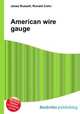 American wire gauge, Jesse Russell,Ronald Cohn 