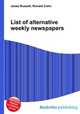 List of alternative weekly newspapers, Jesse Russell,Ronald Cohn 