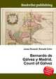 Bernardo de Galvez y Madrid, Count of Galvez, Jesse Russell,Ronald Cohn 
