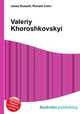 Valeriy Khoroshkovskyi, Jesse Russell,Ronald Cohn 