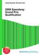 2008 Speedway Grand Prix Qualification, Jesse Russell,Ronald Cohn 