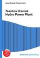 Tsankov Kamak Hydro Power Plant, Jesse Russell,Ronald Cohn 
