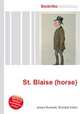 St. Blaise (horse), Jesse Russell,Ronald Cohn 