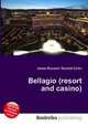 Bellagio (resort and casino), Jesse Russell,Ronald Cohn 