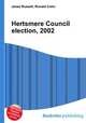 Hertsmere Council election, 2002, Jesse Russell,Ronald Cohn 