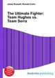 The Ultimate Fighter: Team Hughes vs. Team Serra, Jesse Russell,Ronald Cohn 
