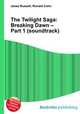 The Twilight Saga: Breaking Dawn – Part 1 (soundtrack), Jesse Russell,Ronald Cohn 