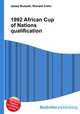1992 African Cup of Nations qualification, Jesse Russell,Ronald Cohn 