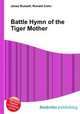 Battle Hymn of the Tiger Mother, Jesse Russell,Ronald Cohn 