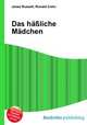 Das ha?liche Madchen, Jesse Russell,Ronald Cohn 