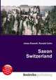 Saxon Switzerland, Jesse Russell,Ronald Cohn 